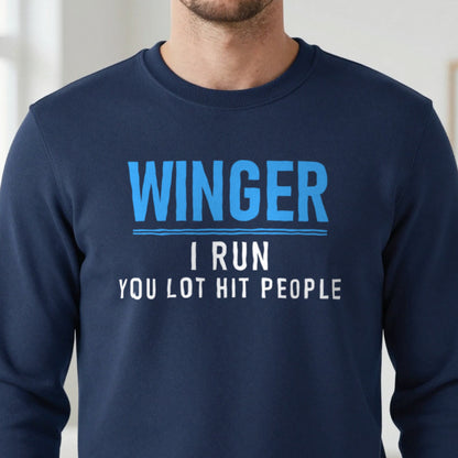 Winger I Run You Lot Hit People Funny Rugby Winger T-Shirt & Sweatshirt in another colour