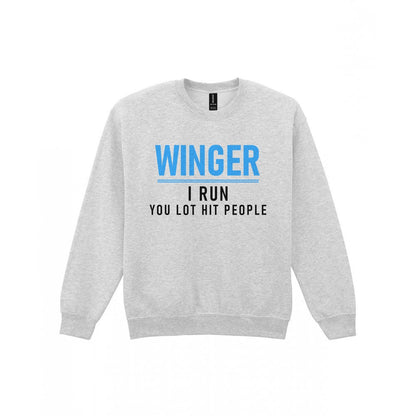 Winger I Run You Lot Hit People Funny Rugby Winger T-Shirt & Sweatshirt Sweatshirt in Sport Grey