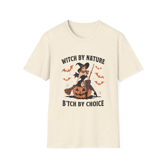 Witch By Nature B*tch By Choice Funny Halloween T-Shirt