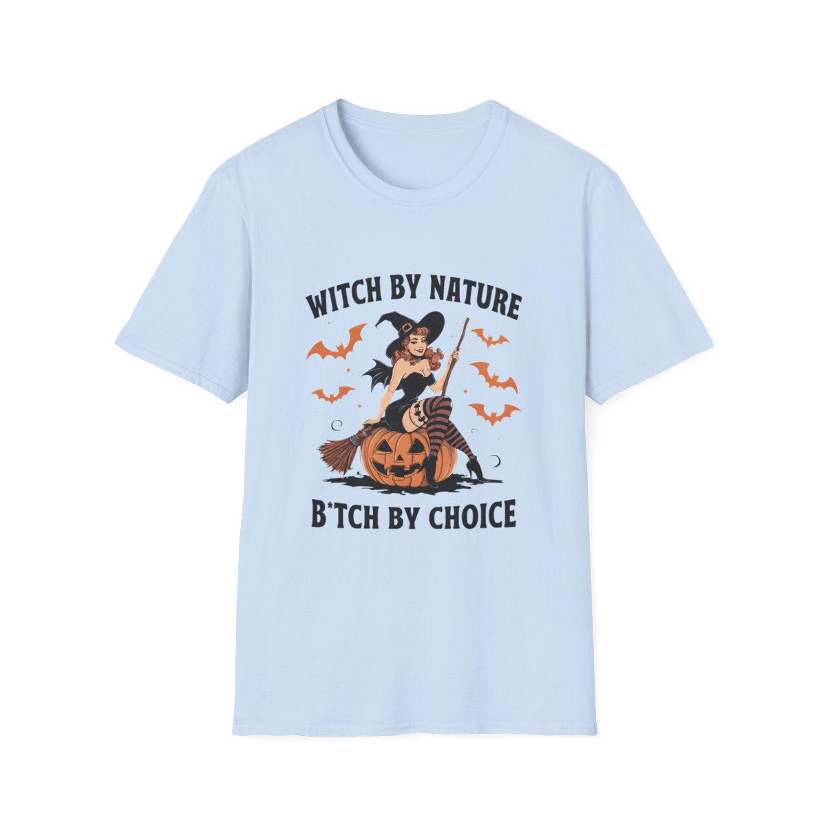 Witch By Nature B*tch By Choice Funny Halloween T-Shirt - funny t-shirt by Cheeky Business