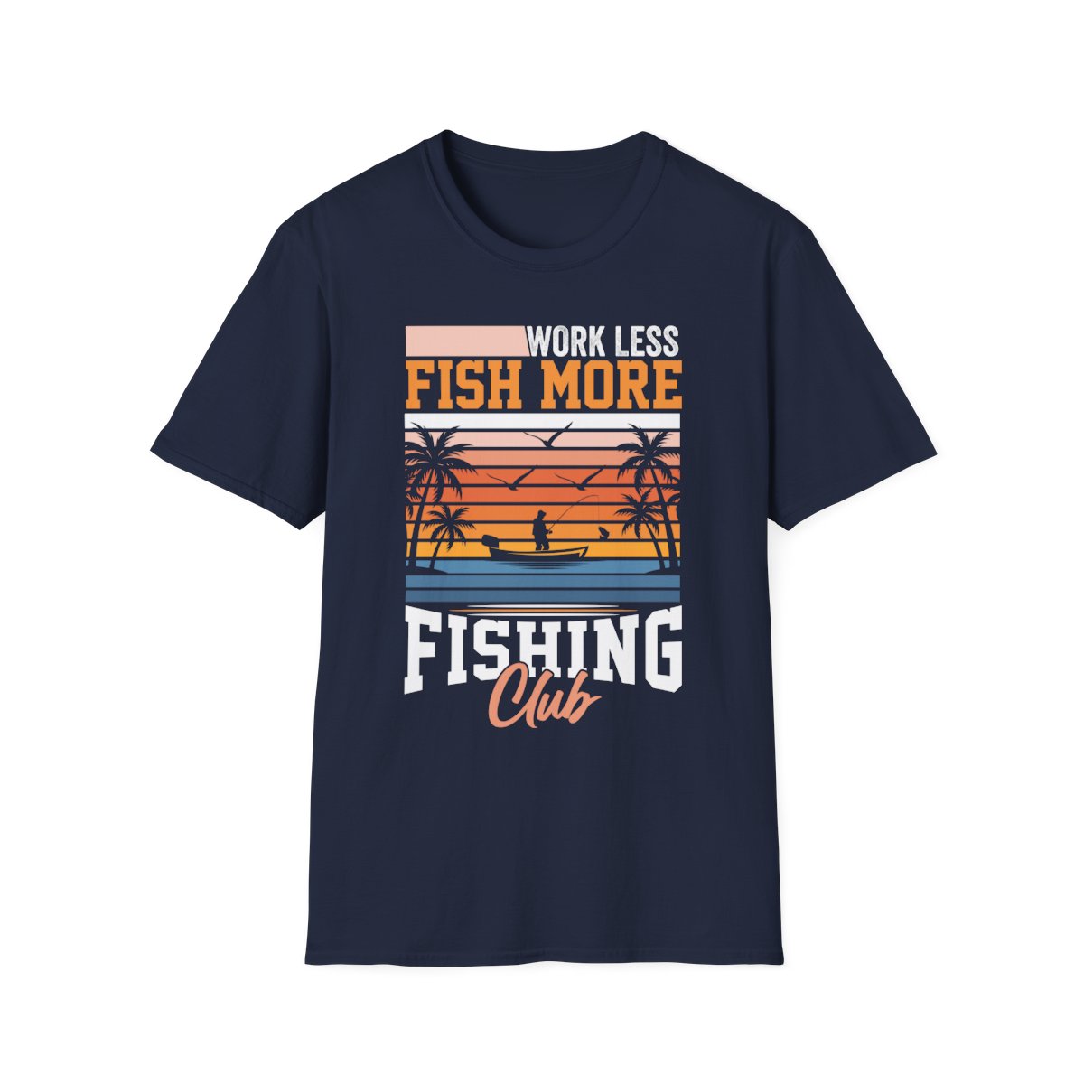 Work Less Fish More Fishing Club T-Shirt - funny t-shirt by Cheeky Business