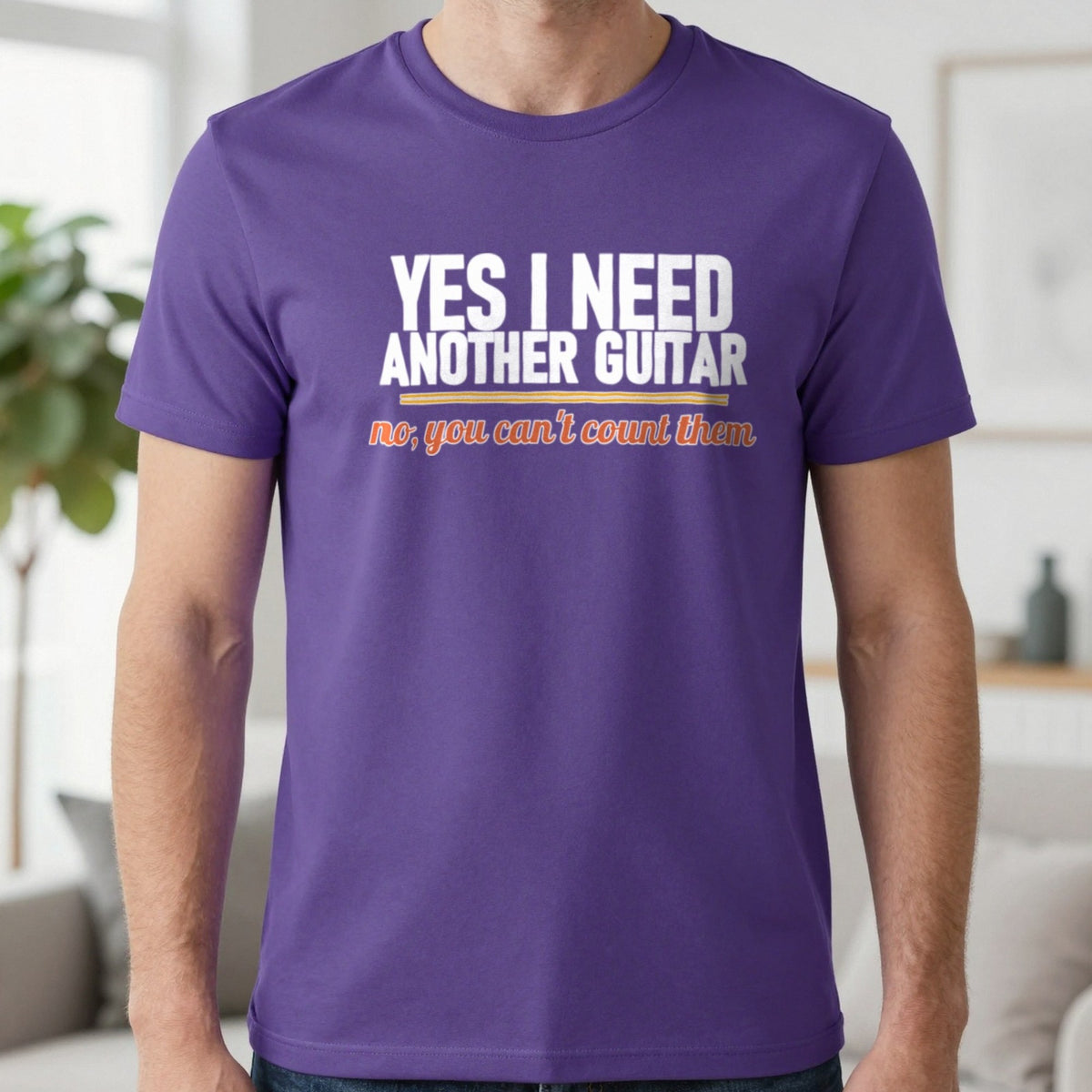 Yes I Need Another Guitar No You Can't Count Them Funny T-Shirt & Sweatshirt in Purple, worn, our photo