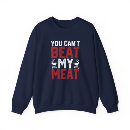 You Can't Beat My Meat BBQ Sweatshirt - funny sweatshirt by Cheeky Business