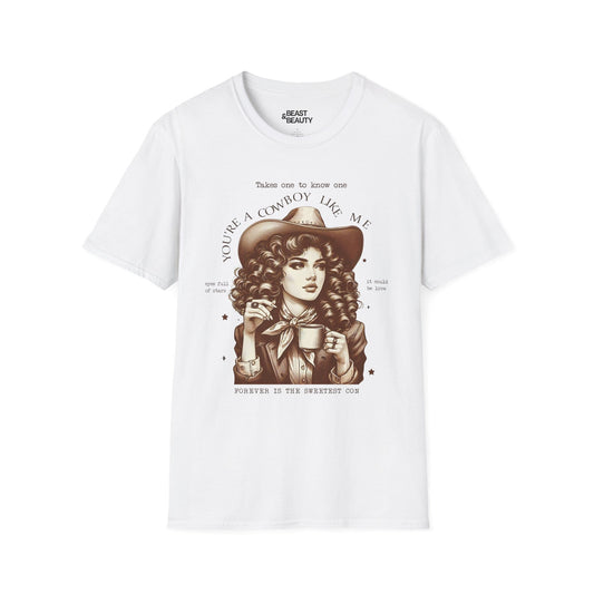 you re a cowboy like me t-shirt white t-shirt cowgirl gift idea