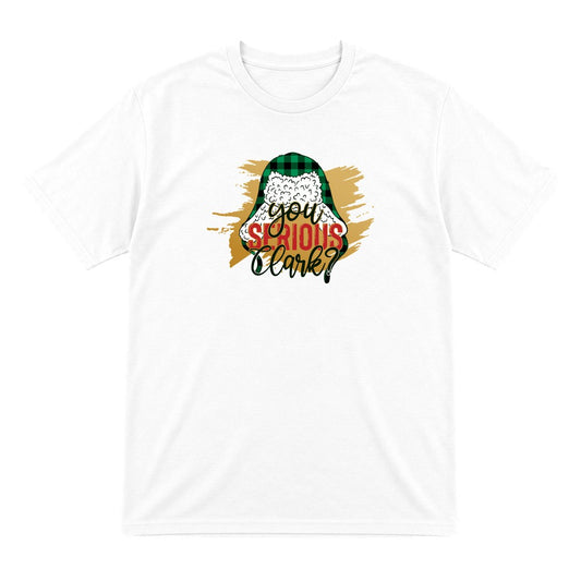 You Serious Clark Christmas T-Shirt & Sweatshirt T-Shirt in White