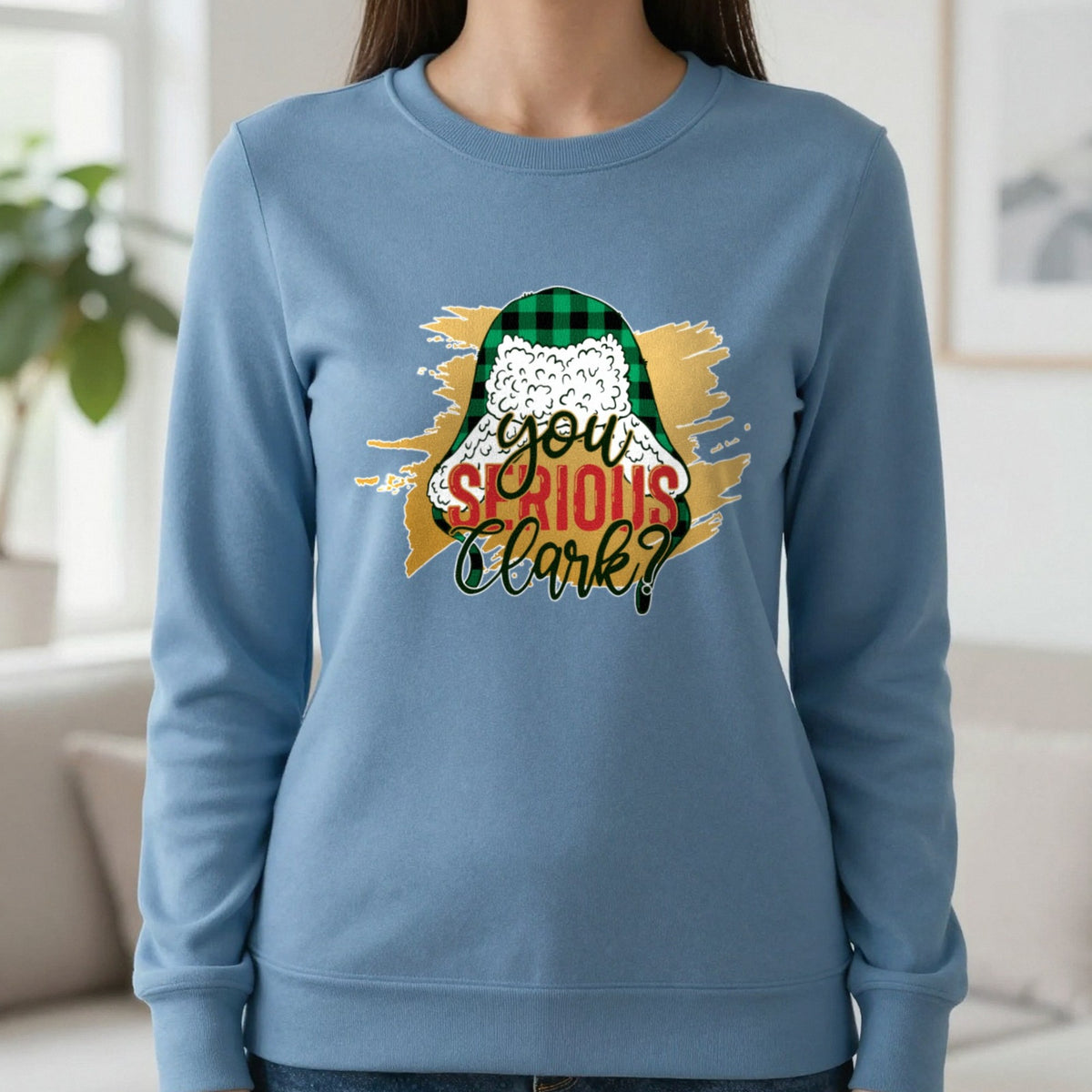 You Serious Clark Christmas T-Shirt & Sweatshirt in Indigo Blue, worn, our photo