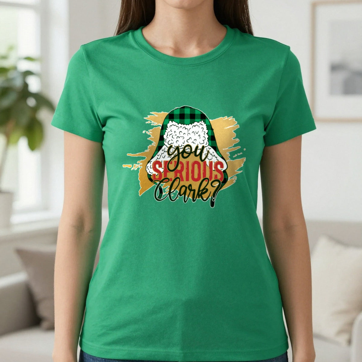 You Serious Clark Christmas T-Shirt & Sweatshirt in Irish Green, worn, our photo